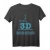 3D Druck T-Shirt - Baust du noch oder Druckst du schon? Für Maker, DIY-Fans & 3D-Druck Nerds