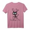 It's Fine I'm Fine Everything Is Fine Lustiges Katze T-Shirt – Perfektes Geschenk für Katzenliebhaber, Familie & Freunde