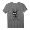 It's Fine I'm Fine Everything Is Fine Lustiges Katze T-Shirt – Perfektes Geschenk für Katzenliebhaber, Familie & Freunde