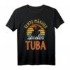Echte Männer Spielen Tuba - Lustiges Tubaspieler T-Shirt für Männer, Väter & Musiker