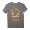 Echte Männer Spielen Tuba - Lustiges Tubaspieler T-Shirt für Männer, Väter & Musiker