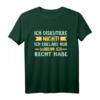 Ich diskutiere nicht, ich erkläre nur warum ich Recht habe - Lustiges Spruch T-Shirt für Besserwisser & Klugscheißer