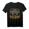 Unterschätze niemals einen alten Mann mit einer Bassgitarre T-Shirt – Perfektes Geschenk für Musiker, Bassgitarristen & Musikliebhaber zu Weihnachten & Geburtstag