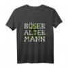 Böser alter Mann - Coole lustige Geschenkidee für Männer mit schwarzem Humor T-Shirt für Geburtstag, Weihnachten & Vatertag