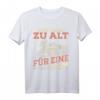 Man ist niemals zu alt für eine Modelleisenbahn - Dampflok T-Shirt für Männer, Väter und Großväter, Perfektes Geschenk für Eisenbahnliebhaber