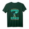 Der König will Lackieren - Lustiges KFZ Lackierer & Maler Geschenk T-Shirt für Handwerker, Azubis & Malermeister