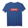 Nani! What? Lustiges Anime Manga Japan Lover T-Shirt für Otaku, Cosplay & Anime Fans
