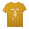 Lustiges Bauleiter Baustellen T-Shirt – Das perfekte Geschenk für Bauarbeiter, Handwerker und Baustellenleiter zu Geburtstag, Weihnachten oder Vatertag