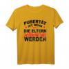 Witziges T-Shirt mit Spruch | Pubertät ist, wenn Eltern schwierig werden – Perfektes Geschenk für Eltern, Jugendliche & Freunde