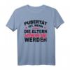 Witziges T-Shirt mit Spruch | Pubertät ist, wenn Eltern schwierig werden – Perfektes Geschenk für Eltern, Jugendliche & Freunde