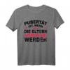 Witziges T-Shirt mit Spruch | Pubertät ist, wenn Eltern schwierig werden – Perfektes Geschenk für Eltern, Jugendliche & Freunde