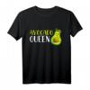 Avocado Königin Damen T-Shirt für Keto, Vegetarier & Veganer – Gesunder Lifestyle & Guacamole Liebe