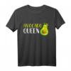 Avocado Königin Damen T-Shirt für Keto, Vegetarier & Veganer – Gesunder Lifestyle & Guacamole Liebe