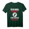 Handball Spieler & Fan T-Shirt mit Spruch – Lustiges Outfit für Training, Verein & Geschenkidee zu Weihnachten & Geburtstag