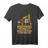 Baggerfahrer T-Shirt – Lustiges Bauarbeiter Design für Profi und Hobby Baggerführer – Perfektes Geschenk zu Weihnachten & Geburtstag