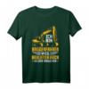 Baggerfahrer T-Shirt – Lustiges Bauarbeiter Design für Profi und Hobby Baggerführer – Perfektes Geschenk zu Weihnachten & Geburtstag