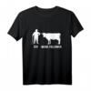Ich Meine Follower Kühe Kuh Bauern Bauer Landwirt T-Shirt - Lustiges Design für Landwirte, Kuhliebhaber und Tierfreunde