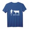 Ich Meine Follower Kühe Kuh Bauern Bauer Landwirt T-Shirt - Lustiges Design für Landwirte, Kuhliebhaber und Tierfreunde