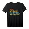 Papa Der Mann Der Mythos Die Legende T-Shirt - Lustiges Vatertags- und Weihnachtsgeschenk für stolze Väter