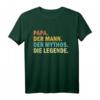 Papa Der Mann Der Mythos Die Legende T-Shirt - Lustiges Vatertags- und Weihnachtsgeschenk für stolze Väter