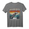 Bird Aren't Real - Lustiges Meme Überwachung Truther Bird CCTV T-Shirt als Geschenk für Verschwörungstheoretiker und Meme-Liebhaber