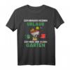 Ich Brauche Keinen Urlaub Ich Muss Nur In Den Garten Gärtner T-Shirt – Humoriges Geschenk für Gartenliebhaber zum Geburtstag & Weihnachten