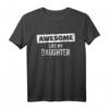 Vater Awesome like my daughter T-Shirt – Lustiges Vatertagsgeschenk für stolze Papas, Eltern & Familienliebhaber
