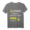 Eisenbahn Zug Dampfzug Lokomotive Lustig T-Shirt – Für Eisenbahn- und Dampflok-Liebhaber, Sammler & Humorvolle Fans