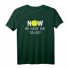 Now we have the Salad - Lustiges Salat Gemüse Spruch Denglisch T-Shirt für Humor und Spaß, perfektes Geschenk