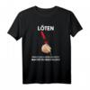 Löten Wenn Es Nach Hähnchen Riecht T-Shirt – Lustiges Geschenk für Hobby Bastler, Elektriker und Elektroniker