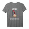 Löten Wenn Es Nach Hähnchen Riecht T-Shirt – Lustiges Geschenk für Hobby Bastler, Elektriker und Elektroniker