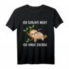 Ich Schlafe nicht Ich Spare Energie - Lustiges Faultier Spruch T-Shirt für Müdigkeit, Energie-Sparer und Langschläfer