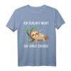 Ich Schlafe nicht Ich Spare Energie - Lustiges Faultier Spruch T-Shirt für Müdigkeit, Energie-Sparer und Langschläfer
