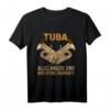 Herren Tuba Witz Spruch T-Shirt – Lustiges Musiker-Design für Tubisten, Blechbläser & Musikliebhaber, ideales Geschenk zu Weihnachten & Geburtstag