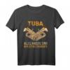 Herren Tuba Witz Spruch T-Shirt – Lustiges Musiker-Design für Tubisten, Blechbläser & Musikliebhaber, ideales Geschenk zu Weihnachten & Geburtstag