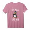 Ich Muss Gar Nix Lustiges Pinguin Spruch T-Shirt – Witziges Geschenk für Kollegen, Freunde und alle, die ironische Sprüche lieben