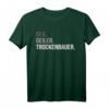 Trockenbauer T-Shirt – Lustiges Bauhandwerker Design für Gesellen, Meister, Lehrlinge & Auszubildende