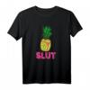 Ananas-Slut Thong T-Shirt – Tropisches lustiges Sommer-Design für Partys, Pool-Events und Cinco De Mayo