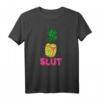 Ananas-Slut Thong T-Shirt – Tropisches lustiges Sommer-Design für Partys, Pool-Events und Cinco De Mayo