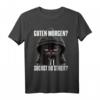 Lustiges Katzen Spruch T-Shirt - Guten Morgen Suchst du Streit - Witziges Outfit für Morgenmuffel, Langschläfer & Schichtarbeiter