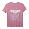 Rentner 2023 T-Shirt - Für alle, die lange gearbeitet haben, lustiges Geschenk für den Ruhestand