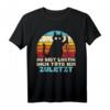 Du Bist Lustig Dich Zuletzt Retro Schwarze Katze Halloween T-Shirt - Perfektes Geschenk für Katzenliebhaber und Humorvolle Tierfreunde