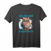 Zerzauste Katze - Schau mich in diesem Sound an T-Shirt für humorvolle Persönlichkeiten mit Spruch, perfekt für Freizeit und Arbeit