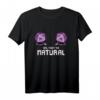Yes They're Natural Dungeon Gamer Dice Board Dragon Player T-Shirt – Lustiges Geek-Gamer Outfit für Dungeons & Dragons, Brettspiele & Tabletop Fans