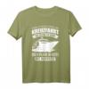 Kreuzfahrtschiff Geschenk T-Shirt mit Spruch – Lustiges Urlaubsdesign für Kreuzfahrer, Seereise & Schiffsreise Geschenke für Damen, Herren & Kinder
