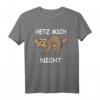 Faultier Spruch Design - HETZ MICH NICHT T-Shirt für Arbeit, Schule & Freizeit – Lustiges Geschenk für Langschläfer & Chillermodus