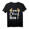 Ich Chef Du Nix T-Shirt - Lustiges Sarkastisches Geschenk für Chefs, Teamleiter & Kollegen zum Abschied, Beförderung oder Geburtstag