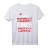 Weihnachtsmann Die waren unartig Weihnachten T-Shirt - Lustiges Weihnachtsoutfit für die Weihnachtszeit, Advent und Xmas Feier