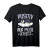 Pinguin Positiv Auf Müde Getestet T-Shirt – Lustiges Schlaf- und Morgenmuffel-Shirt als Geschenk für Pinguinliebhaber, Familie & Freunde