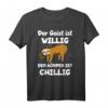 Der Geist ist willig, der Körper ist chillig - Lustiges Faultier T-Shirt für Büro, Homeoffice & Freizeit, ideales Geschenk für Freunde und Kollegen